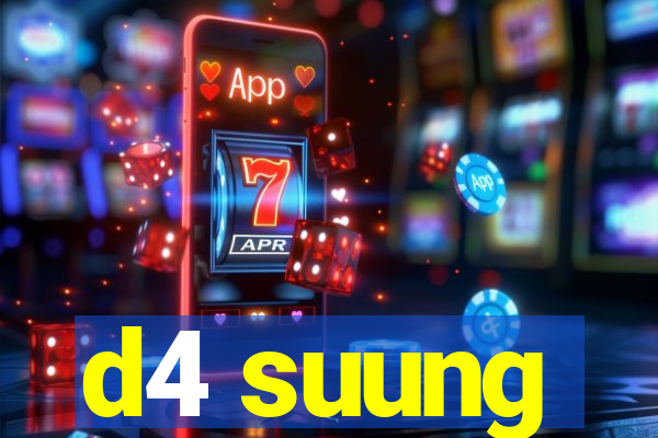 d4 suung